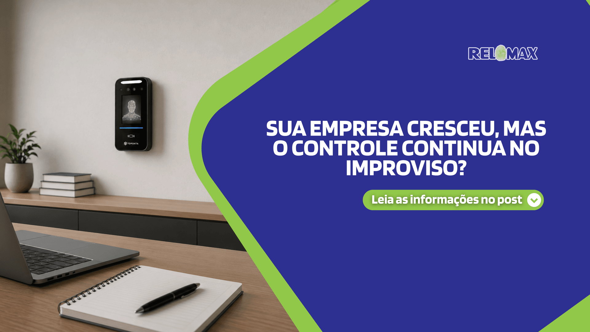 Sua empresa cresceu, mas o controle continua no improviso?