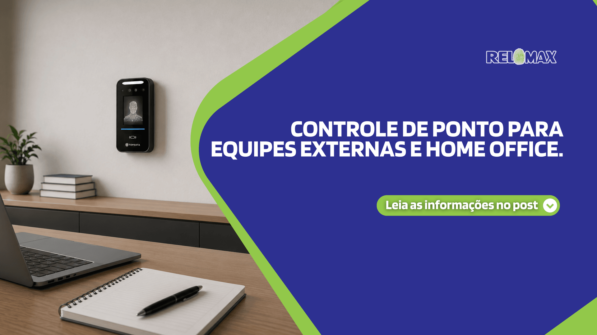 Controle de ponto para equipes externas e home office: mais praticidade para diferentes rotinas de trabalho.