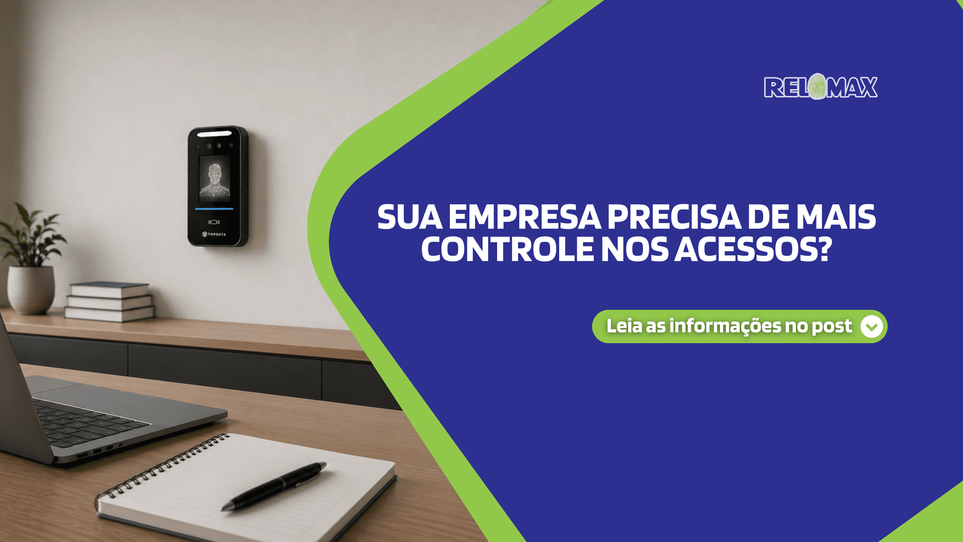 Sua empresa precisa de mais controle nos acessos?